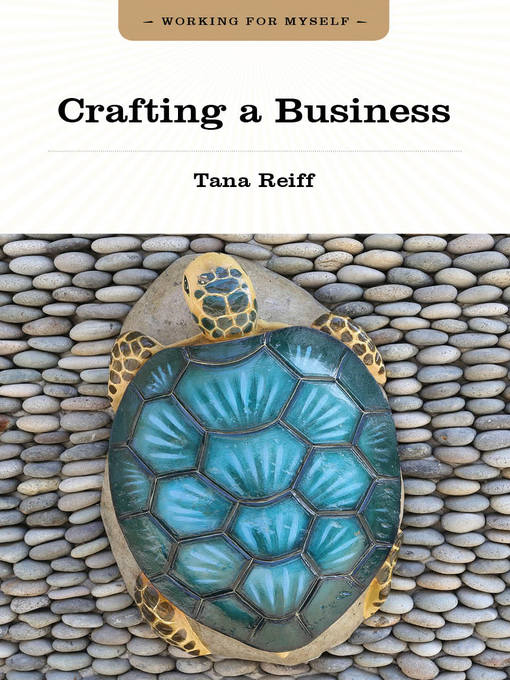 Title details for Crafting a Business by Tana Reiff - Available